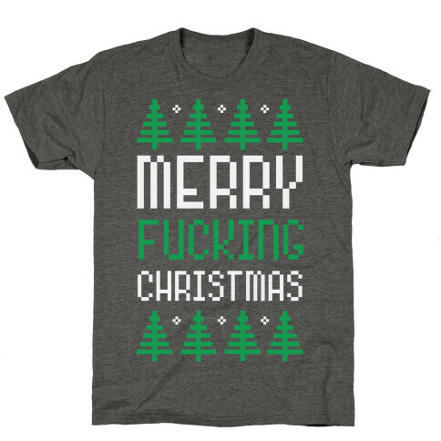 Merry F***ing Christmas T-Shirt