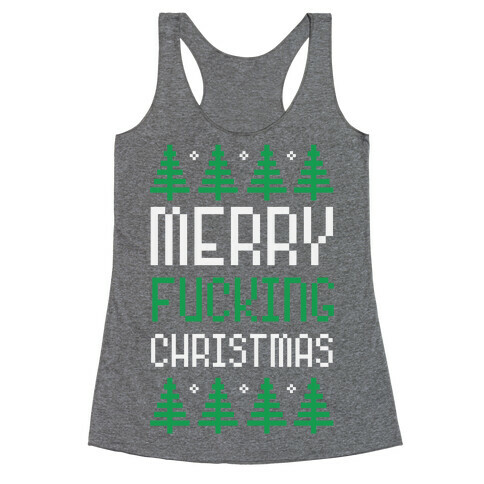 Merry F***ing Christmas Racerback Tank Top