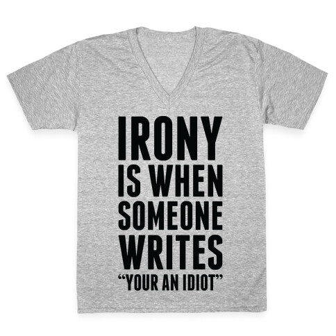 Irony is When V-Neck Tee Shirt