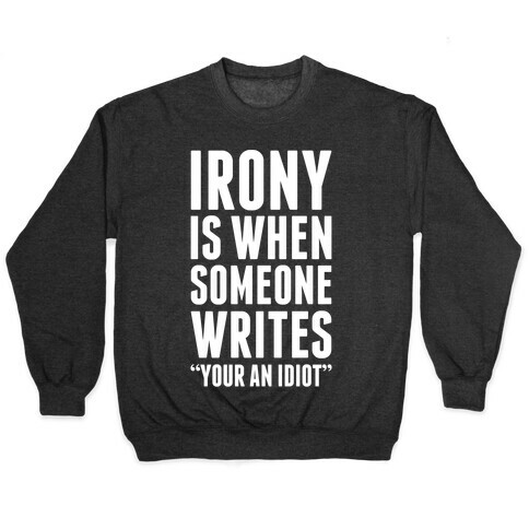 Irony is When Pullover