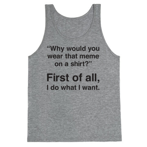 First of All Meme Tank Top