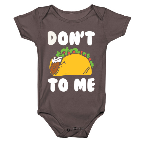Don't Taco To Me Baby One-Piece