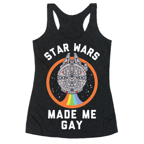 Star Wars Made Me Gay Racerback Tank Top