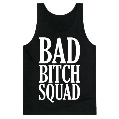 Bad Bitch Squad Tank Top