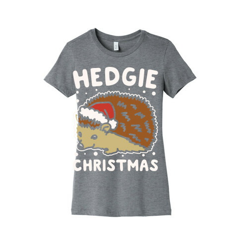 Hedgie Christmas White Print Womens T-Shirt