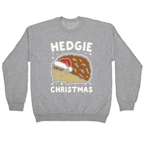 Hedgie Christmas White Print Pullover