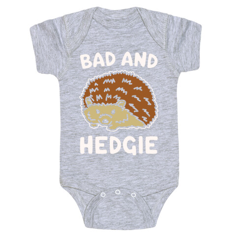 Bad and Hedgie Parody White Print Baby One-Piece