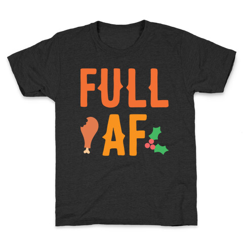 Full AF Kids T-Shirt