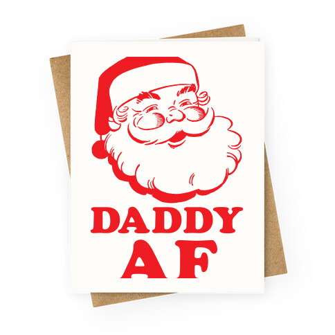 Daddy AF Greeting Card