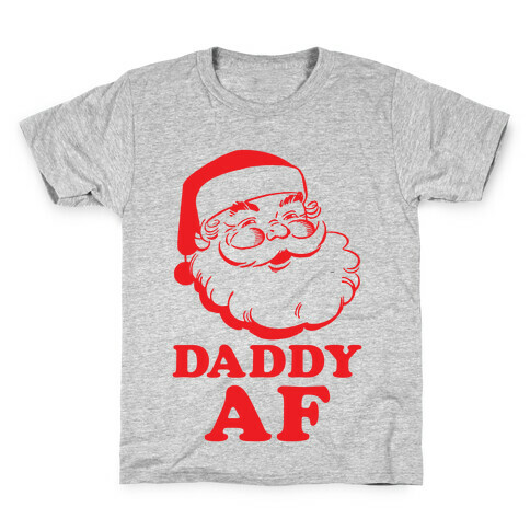 Daddy AF Kids T-Shirt