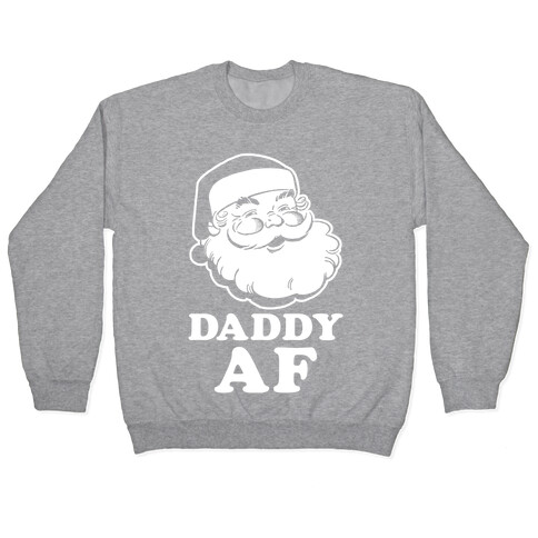 Daddy AF Pullover