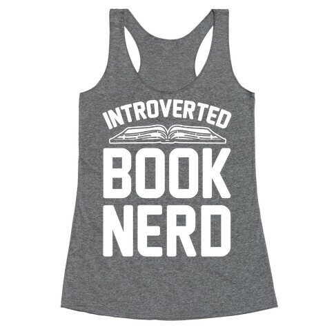 Introverted Book Nerd White Print Racerback Tank Top