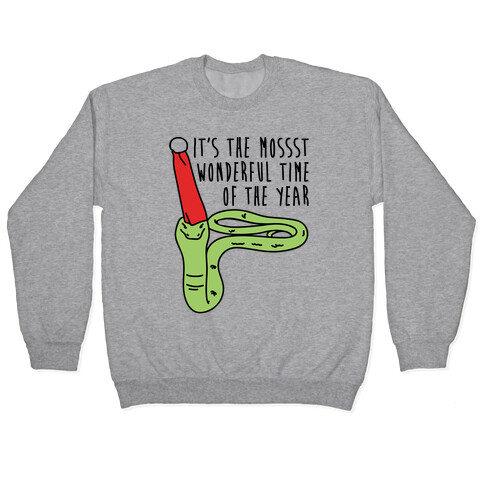It's The Mossst Wonderful Time of The Year Parody Pullover