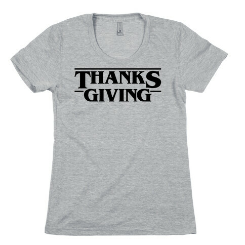 Thanksgiving Stranger Things Parody Womens T-Shirt