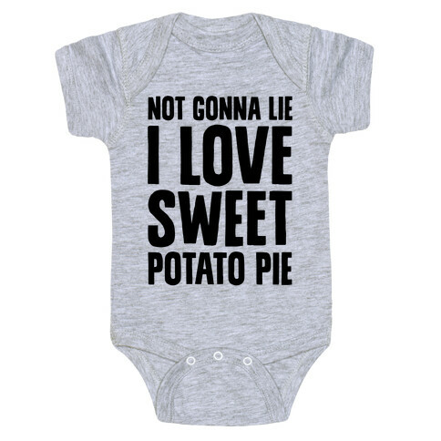 Not Gonna Lie I Love Sweet Potato Pie Baby One-Piece