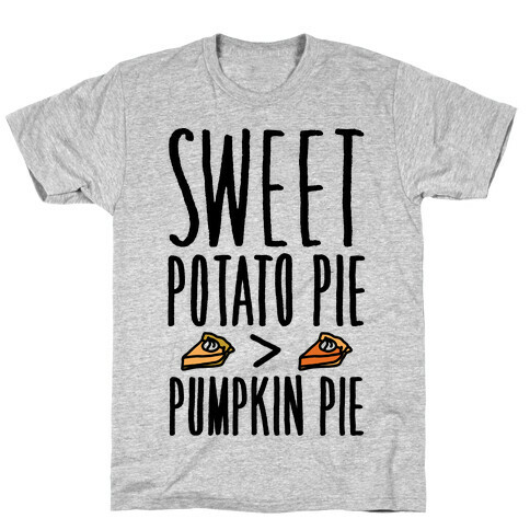 Sweet Potato Pie > Pumpkin Pie T-Shirt
