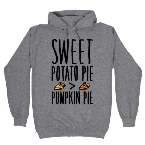 Sweet Potato Pie > Pumpkin Pie Hooded Sweatshirt
