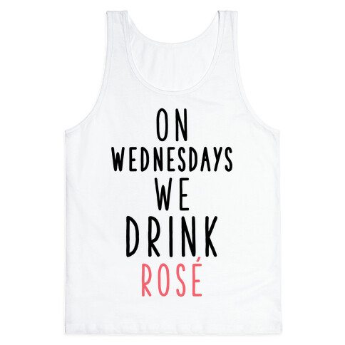 On Wednesdays We Drink Ros Tank Top