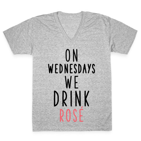 On Wednesdays We Drink Ros V-Neck Tee Shirt