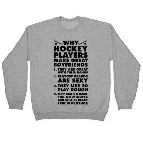 Why Hockey Players Make Great Boyfriends Pullover