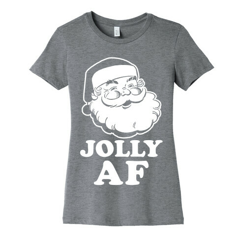 Jolly AF Womens T-Shirt