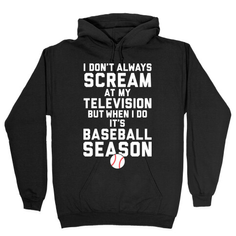 Baseball Season Hooded Sweatshirt