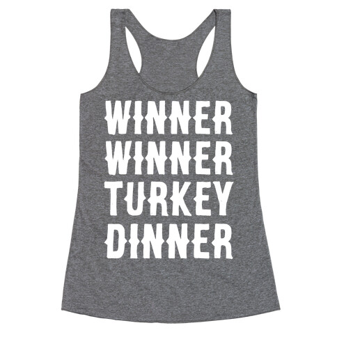 Winner Winner Turkey Dinner Racerback Tank Top