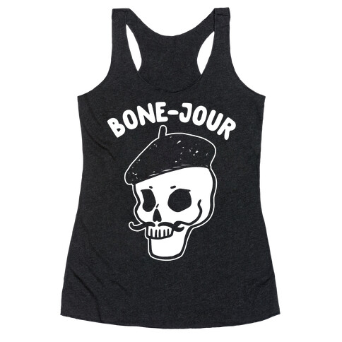 Bone-Jour Racerback Tank Top