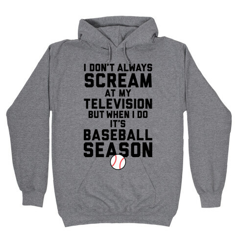 Baseball Season Hooded Sweatshirt