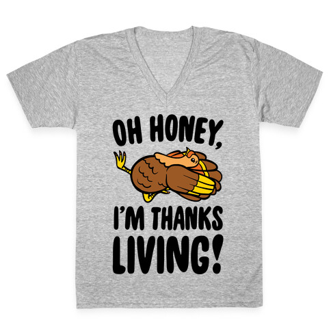 Oh Honey I'm Thanksliving Parody V-Neck Tee Shirt