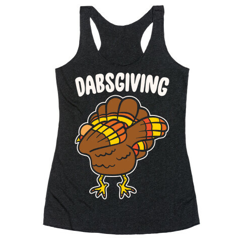 Dabsgiving Parody White Print Racerback Tank Top