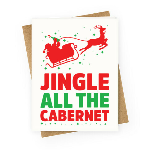 Jingle All the Cabernet Greeting Card