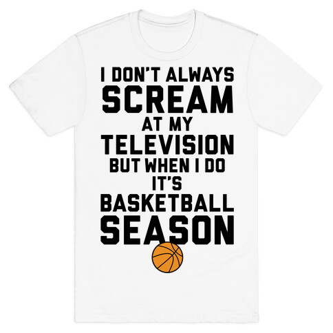 Basketball Season T-Shirt