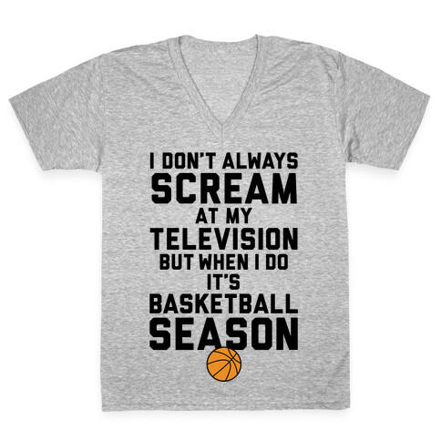 Basketball Season V-Neck Tee Shirt