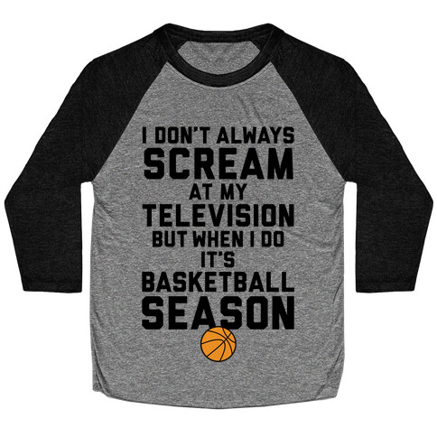 Basketball Season Baseball Tee