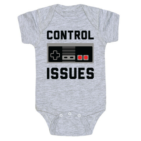 Control Issues Baby One-Piece