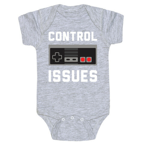 Control Issues Baby One-Piece