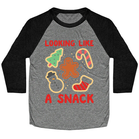 Looking Like A Snack Christmas Cookies Baseball Tee