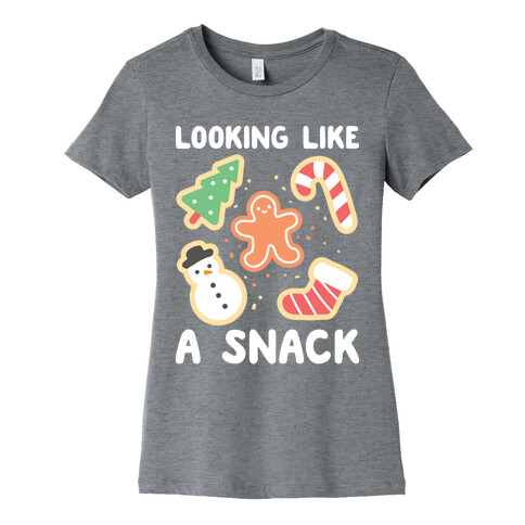 Looking Like A Snack Christmas Cookies Womens T-Shirt