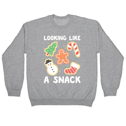 Looking Like A Snack Christmas Cookies Pullover
