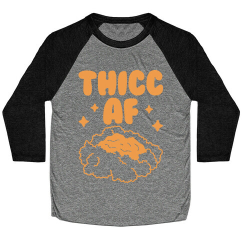 Thicc AF Mashed Potatoes Baseball Tee