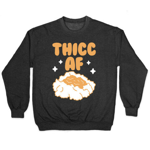 Thicc AF Mashed Potatoes Pullover