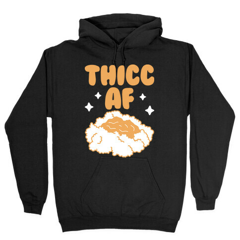 Thicc AF Mashed Potatoes Hooded Sweatshirt