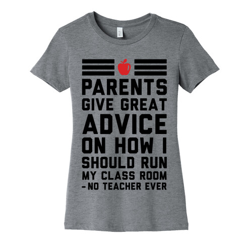 Parents Give Great Advice Womens T-Shirt