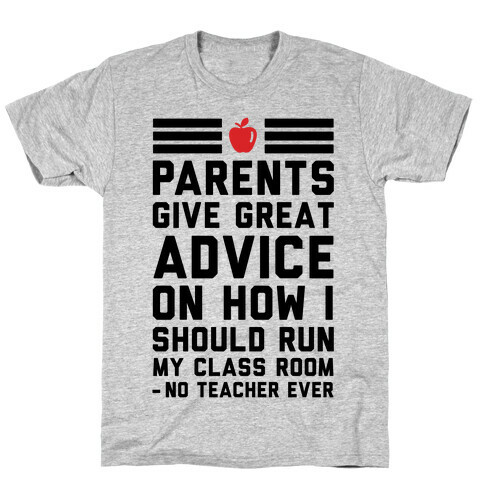 Parents Give Great Advice T-Shirt