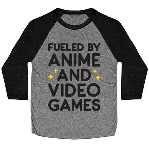 Fueled By Anime And Video Games Baseball Tee