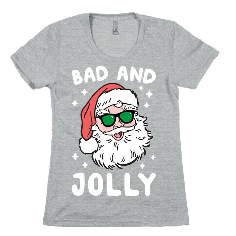Bad And Jolly Womens T-Shirt