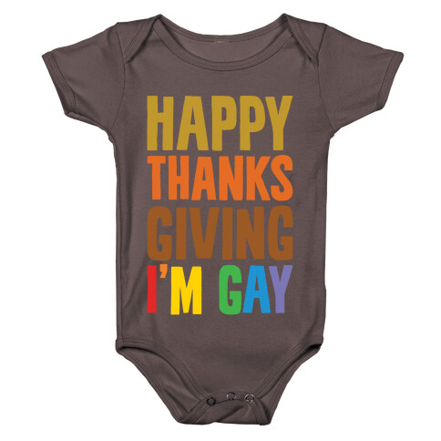 Happy Thanksgiving I'm Gay White Print Baby One-Piece