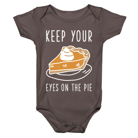 Keep Your Eye on the Pie Baby One-Piece