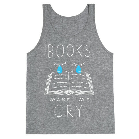 Books Make Me Cry Tank Top